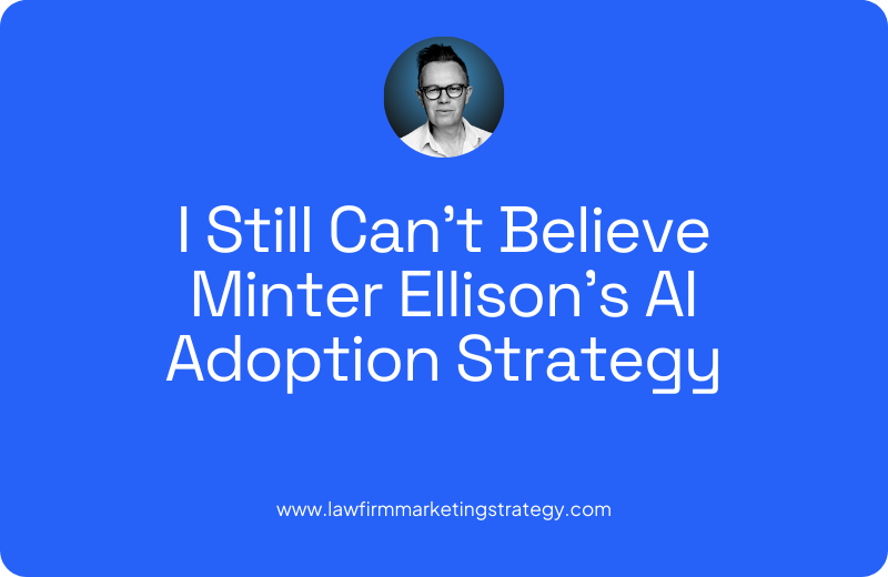 I Still Can't Believe Minter Ellison's AI Adoption Strategy