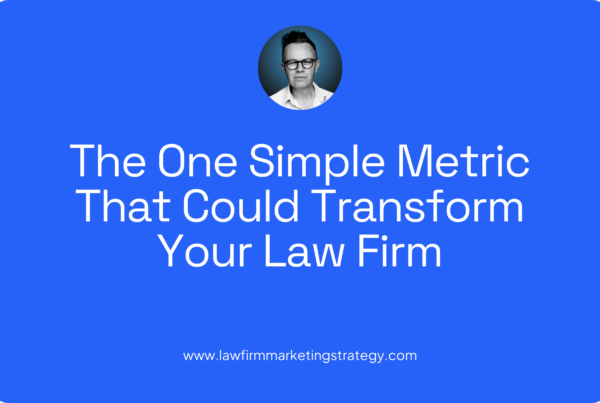The One Simple Metric That Could Transform Your Law Firm